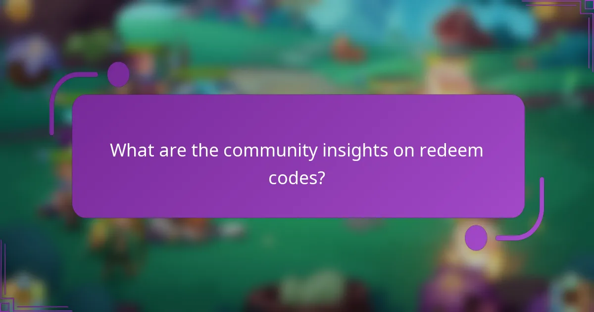 What are the community insights on redeem codes?
