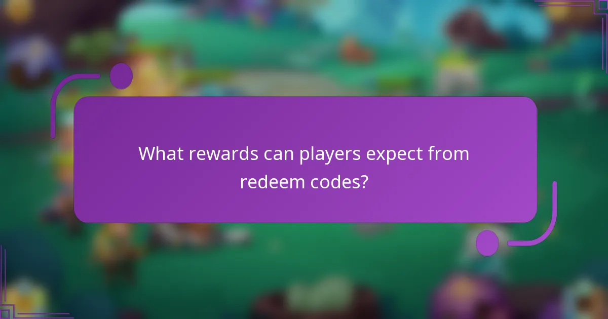 What rewards can players expect from redeem codes?